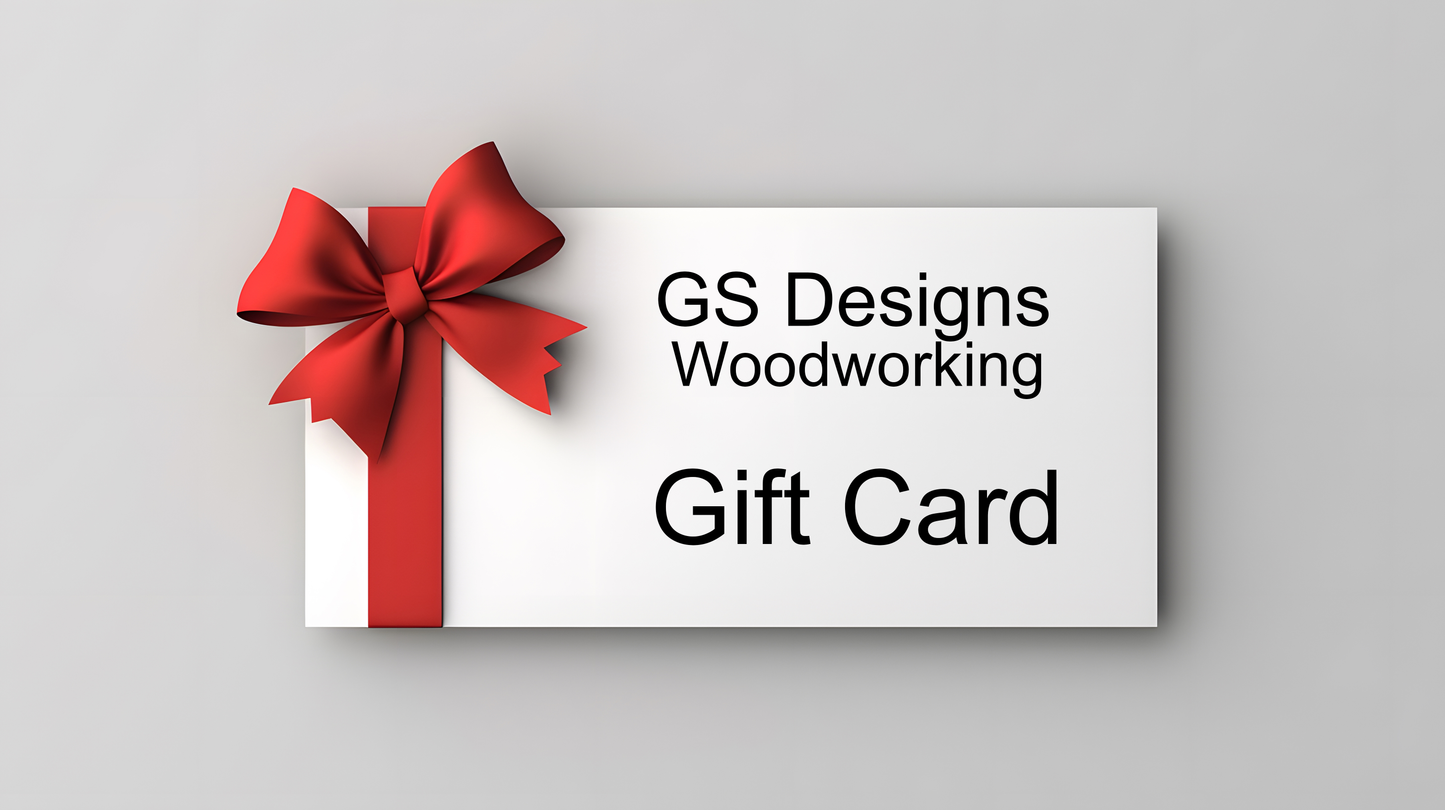 GS Designs Woodworking Gift Card